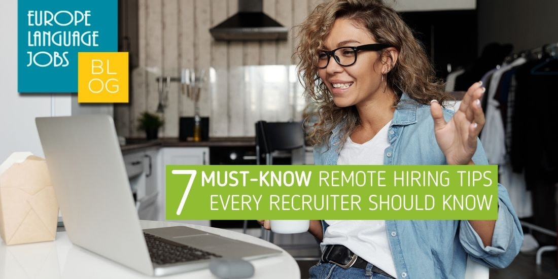 7 MustKnow Remote Hiring Tips every Recruiter Should Know